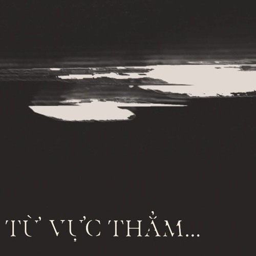 Từ Vực Thẳm - The Cassette