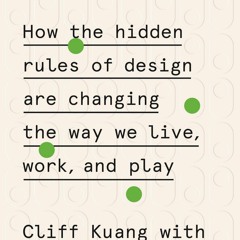 READ⚡️DOWNLOAD❤️ User Friendly- How the Hidden Rules of Design Are Changing the Way We Live
