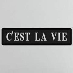 C'est La Vie