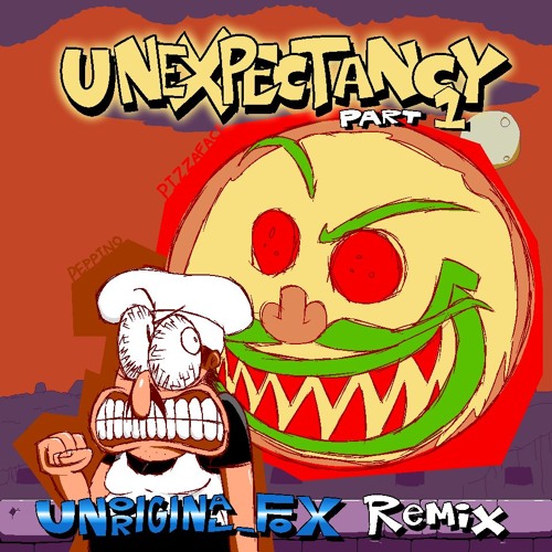 UNEXPECTANCY ~ Part 1 (Unoriginal_Fox Remix)