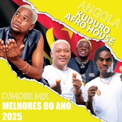 Kuduro Afro House Angola Mix Melhores do Ano 2025 - DjMobe Mix