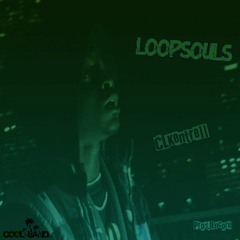 LoopSouls (Prod. Encore)
