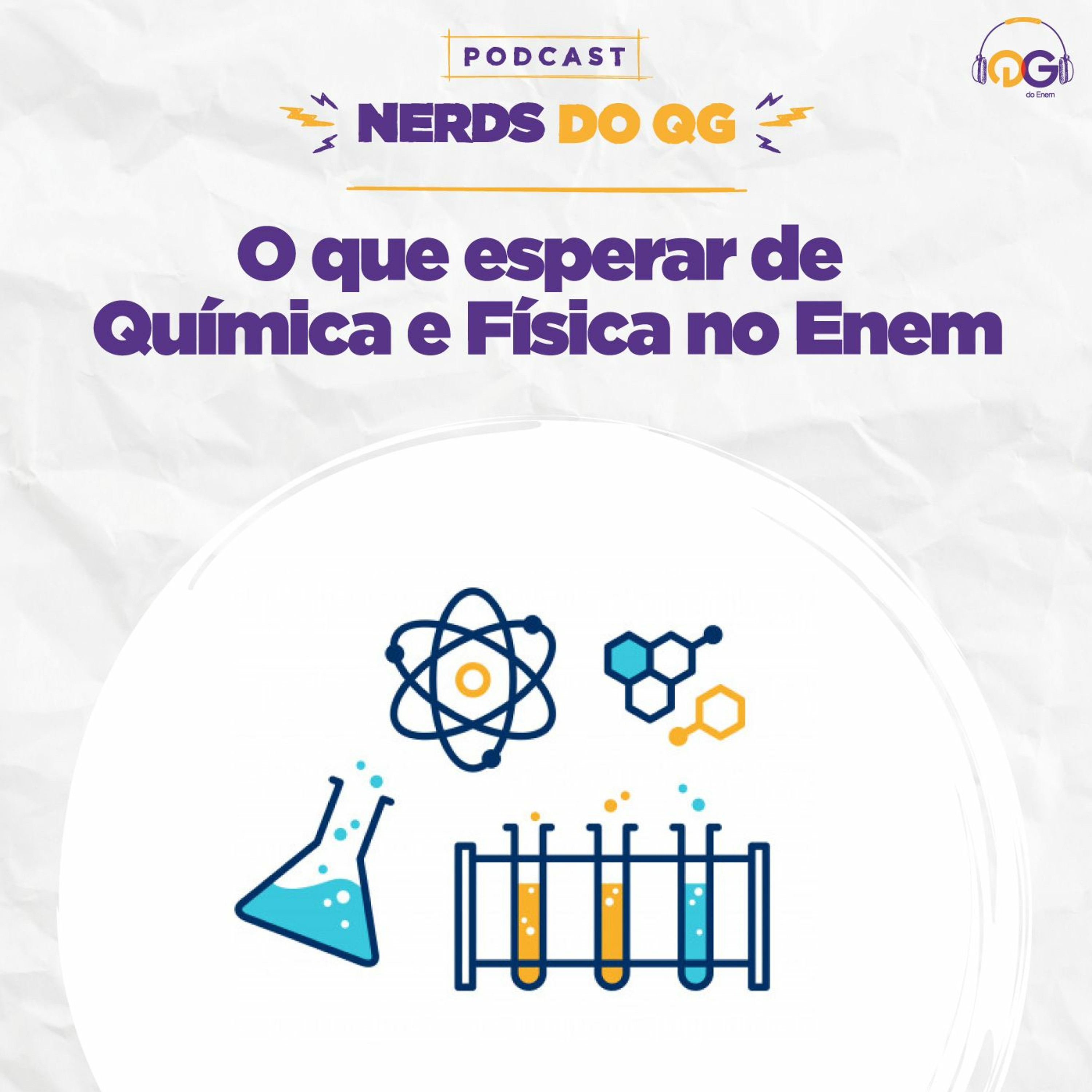 Nerds do QG #53 - O que esperar de Física e Química no Enem no Enem