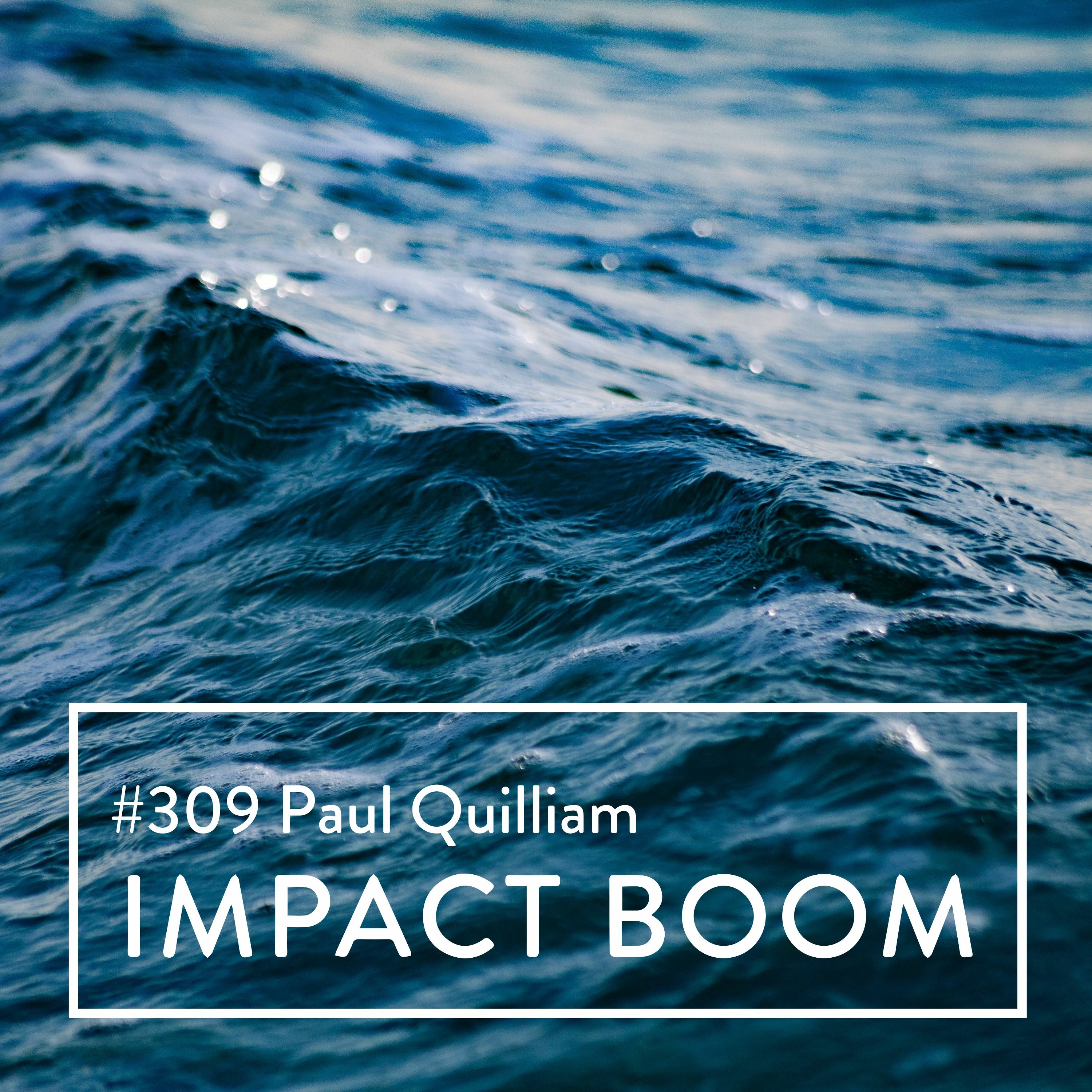Episode 309 (2022) Paul Quilliam On Growing The Tasmanian Social Enterprise Ecosystem episode artwork