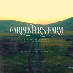 Carpenter's Farm (a serialized novel by Josh Malerman)