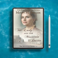 The Lady and the Mountain Doctor (The Mountain series Book 2). Gratis Download [PDF]