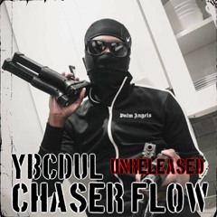 YbcDul - Chaser Flow ( Unreleased )