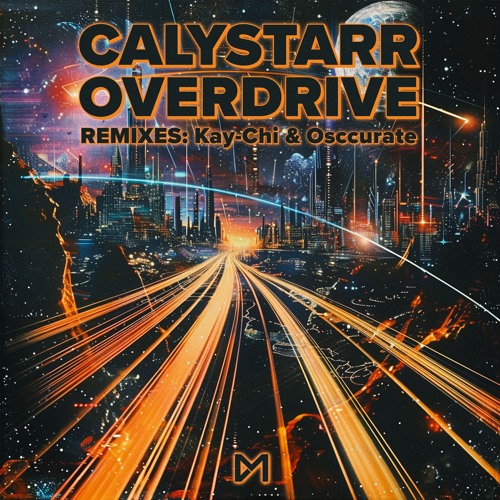 INCOMING : Calystarr - Overdrive (Kay-Chi Remix) #ClubMackan