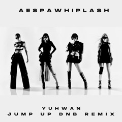 Whiplash Aespa 위플래시 에스파 - Drum and Bass Remix by yuhwan