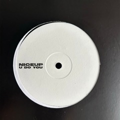 Niceup - U Do You