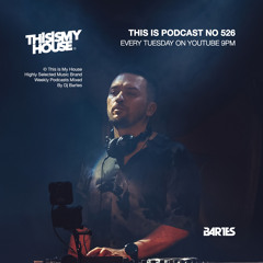 Bartes Pres. This Is My House 526
