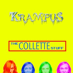 (MEMBERS) Ep 36: The Collette Stuff - Krampus