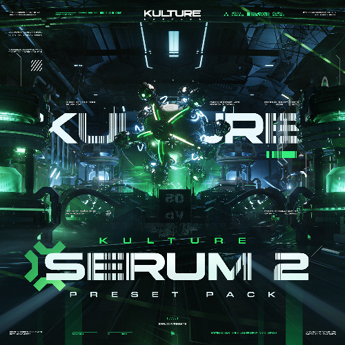 Kulture Serum 2 Vol. 1 Preset Pack (OFFICIAL DEMO)