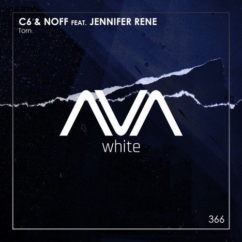 AVAW366 - C6 & Noff feat. Jennifer Rene - Torn