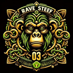 RaveSteef #03