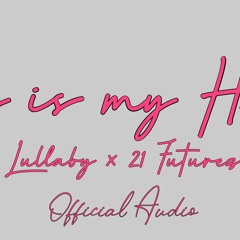 Lullaby x 21 Futurez - Jy is my Hart