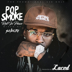#itsDjselecta - RIP POP SMOKE
