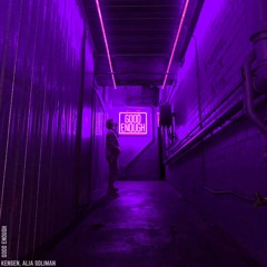 Kensen, Alia Soliman - Good Enough