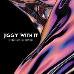Jiggy With it - Charlie Johnson (Radio Edit)