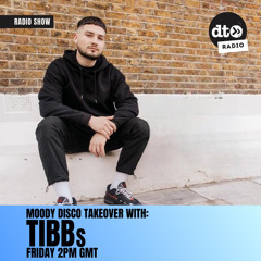 Data Transmission Radio: Moody Disco Takeover #12 with TIBBs