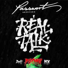 Passwort - RealTalk feat. Rebel Legit (Phonk Drift Remix)