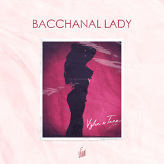 Bacchanal Lady