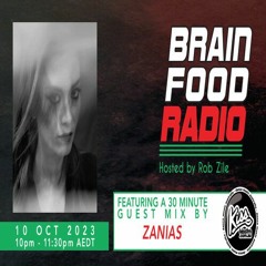 Brain Food Radio hosted by Rob Zile/KissFM/10-10-23/#2 NEXT WAVE ACID PUNX - ZANIAS (GUEST MIX)