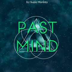 Past Mind - Trance EDM Dance Track
