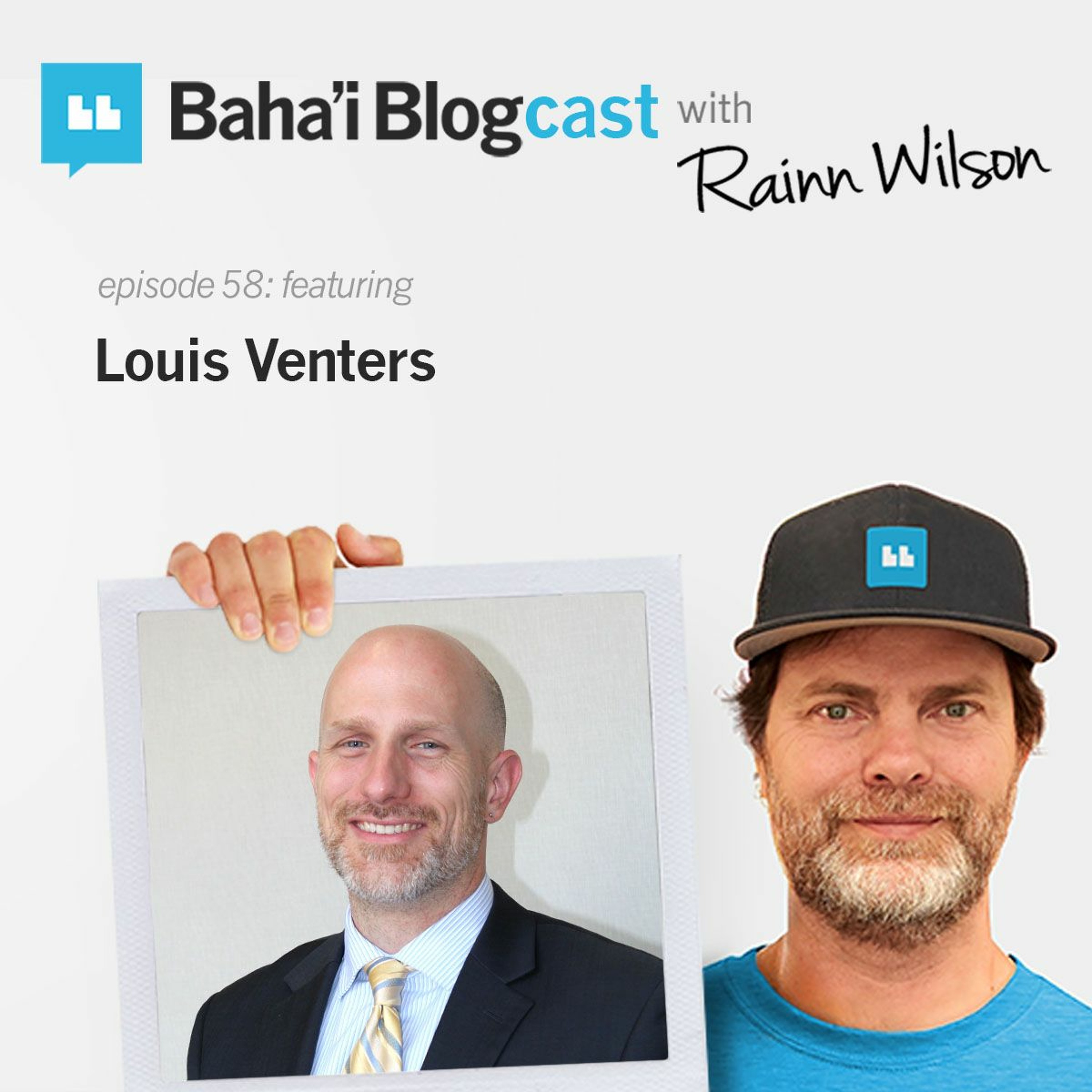Baha\'i Blogcast with Rainn Wilson