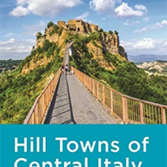 [Read] KINDLE 🎯 Rick Steves Snapshot Hill Towns of Central Italy: Including Siena &