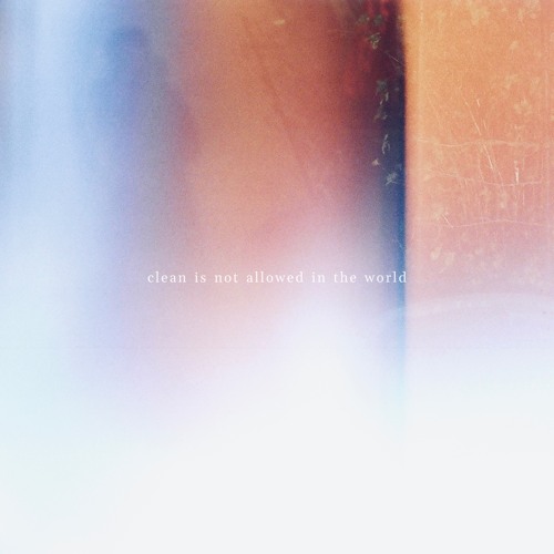 Clean is not allowed in the world