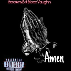 Amen ft Blocc Vaughn