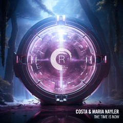 Costa & Maria Nayler - The Time Is Now