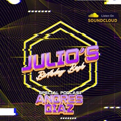 SEXY DANCE - JULIO BIRTHDAY (SPECIAL PODCAST ANDRES DIAZ)