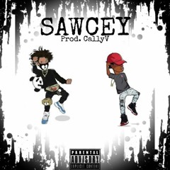 SAWCEY (feat eNJay HoLliDaE)