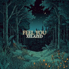 XELAZED - Feel you