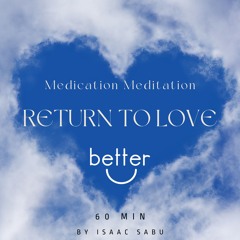 Return to Love | Music For Ketamine Therapy