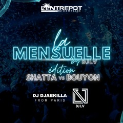 DJ LV x Djabkilla 🎤 - La Mensuelle Live #1 - Entrepot (Warmup Shatta, 974 & Amapiano)