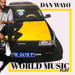 DAN WAYO TheWorldMusic #1