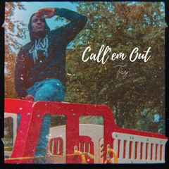 Tay - Call Em Out