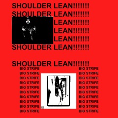 Shoulder Lean [Prod. JustxRolo] *ON ALL PLATFORMS*