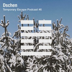 Dschen - Temporary Escape Podcast #6 (Techno DJ Set)