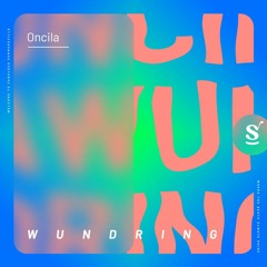 FREE DL: Oncila - Wundring (Monojoke Edit)