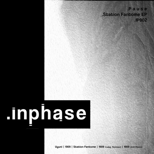 𝐏𝐑𝐄𝐌𝐈𝐄𝐑𝐄 : Pause - 1909 (Lakej Alternative Remix) [.inphase]