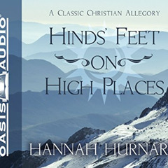 Get EPUB 🎯 Hind's Feet on High Places by  Hannah Hurnard &  Flo Schmidt [EBOOK EPUB