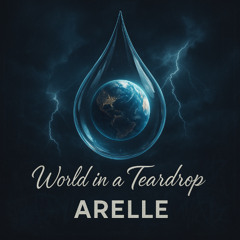World in a Teardrop