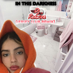 Clara La San - In This Darkness (Jersey club edit)