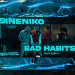 9ineNiko - Bad Habits