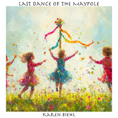 Last Dance of the Maypole