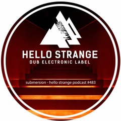 submersion - hello strange podcast #483